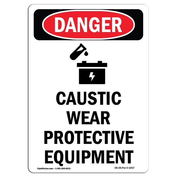 OSHA Danger Sign, Caustic Wear Protective, 14in X 10in Aluminum, 10" W, 14" H, Portrait